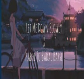 let me down slowly.jpg