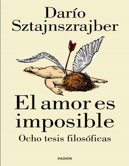 El amor es imposible - Darío Sztajnszrajber (Multiformato) [VS]