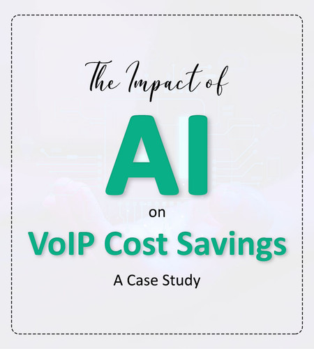 The Impact of AI on VoIP Cost Savings A Case Study.jpg