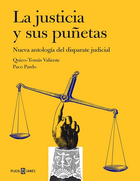 La justicia y sus puñetas - Quico Tomás-Valiente y Paco Pardo (Multiformato) [VS]