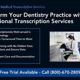 Transform Your Dentistry Practice with Professional Transcription Services