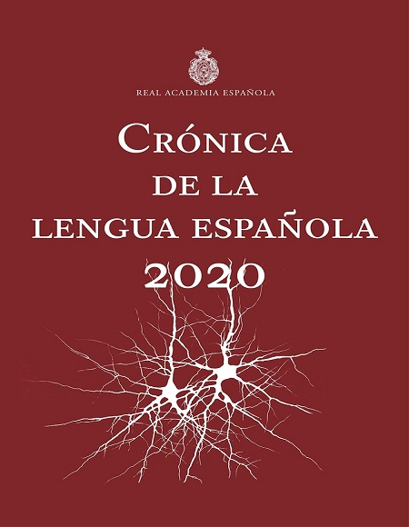 Crónica de la lengua española: 2020 - Real Academia Española (Multiformato) [VS]
