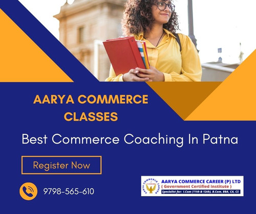 Aarya Commerce Classes: Best Commerce Coaching In Patna.jpg