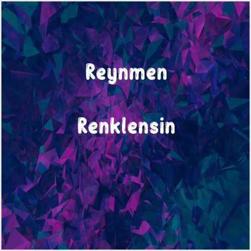 دانلود آهنگ جدید Reynmen به نام Renklensin