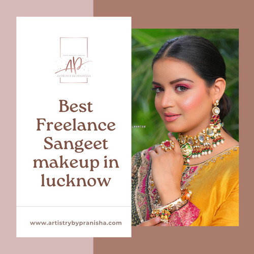 Best Freelance Sangeet makeup in lucknow  | Artistrybypranisha.jpg