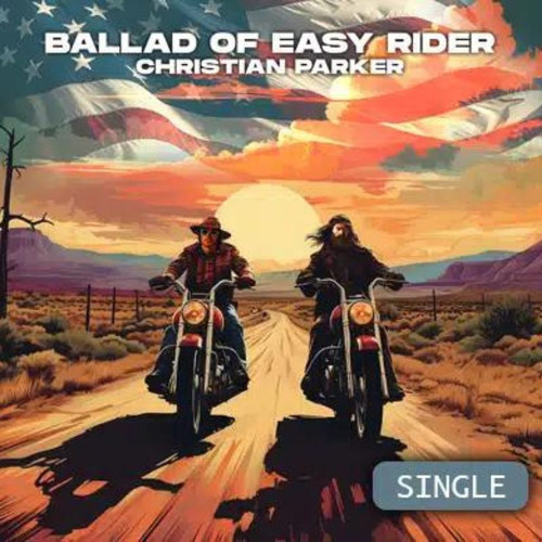 Ballad Of Easy Rider Album | Christian Parker | Christian Parker Music.jpg