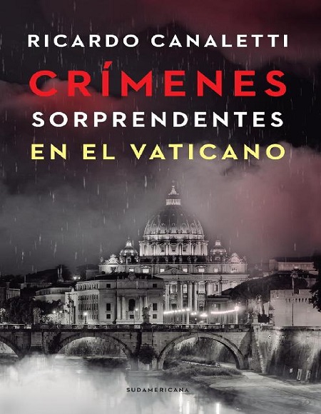 Crímenes sorprendentes en el Vaticano - Ricardo Canalettis (Multiformato) [VS]
