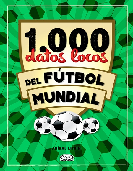 1.000 datos locos del fútbol mundial - Anibal Litvin (Multiformato) [VS]