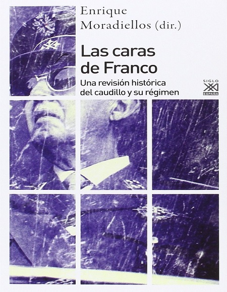 Las caras de Franco - Enrique Moradiellos (PDF + Epub) [VS]