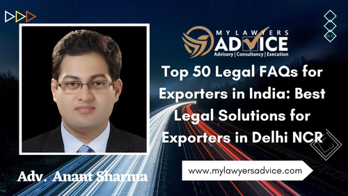 Top 50 Legal FAQs for Exporters in India: Best Legal Solutions for Exporters in Delhi NCR.png
