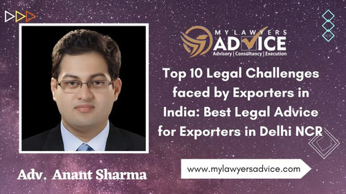 Top 10 Legal Challenges faced by Exporters in India: Best Legal Advice for Exporters in Delhi NCR.png