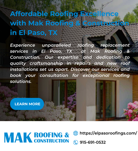 Affordable Roofing Excellence with Mak Roofing & Construction in El Paso, TX.png