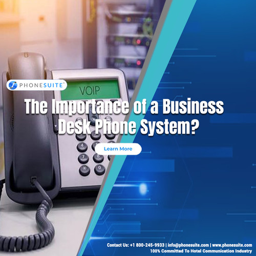 The importance of a business desk phone system.jpg