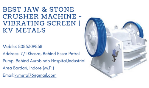 Best Jaw & Stone Crusher Machine Vibrating Screen KV Metals.png