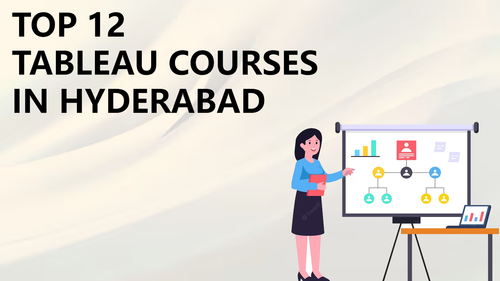 Top 12 Tableau courses in Hyderabad.png