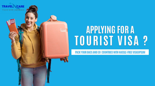 APPLY FOR TOURIST VISA WITH TRAVELNCARE.jpg