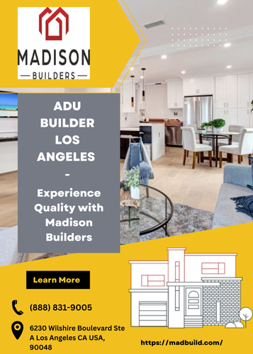ADU Builder Los Angeles - Experience Quality with Madison Builders.png