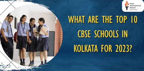 What Are The Top 10 CBSE Schools In Kolkata For 2023?.png