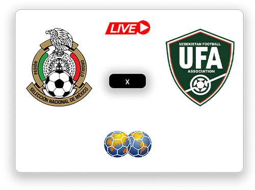 Mexico x Uzbekistan Int. Friendly Games.png