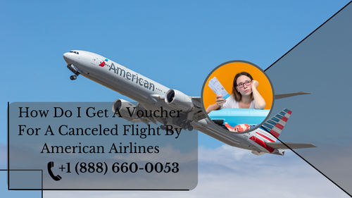 How do I get a voucher for a Canceled flight by American Airlines.png