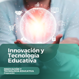 Innovación y tecnología educativa