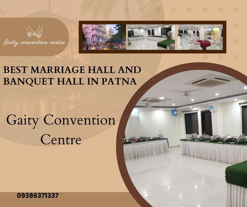 Best Marriage Hall and Banquet Hall in Patna: Gaity Convention Centre.jpg