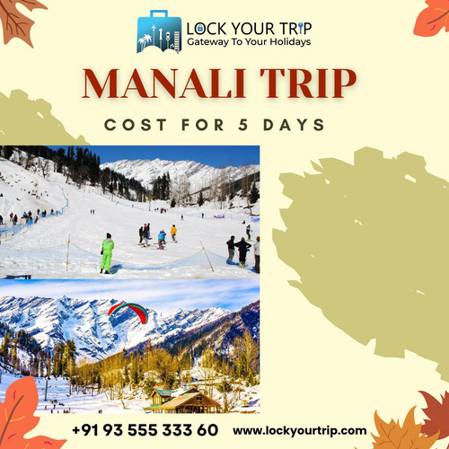 Manali Trip cost for 5 Days.jpg