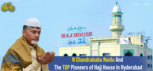 N Chandrababu Naidu And The TDP Pioneers of Hajj House In Hyderabad (1).jpg