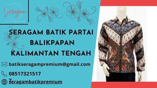 Seragam Batik Partai Balikpapan Kalimantan Timur.jpg