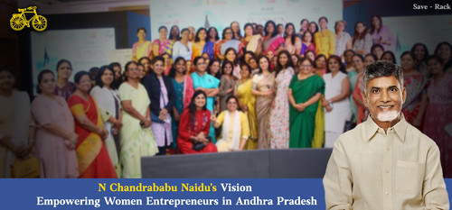 N Chandrababu Naidu's Vision Empowering Women Entrepreneurs in Andhra Pradesh.jpg