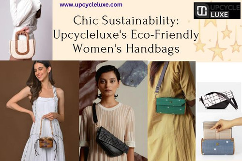 Chic Sustainability: Upcycleluxe's Eco-Friendly Women's Handbags.jpg