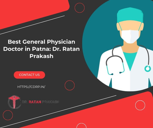 Best General Physician Doctor in Patna: Dr. Ratan Prakash.jpg