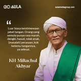 Quotes KH Miftachul Akhyar
