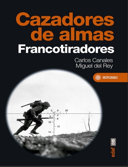 Cazadores de almas: Francotiradores - Carlos Canales y Miguel del Rey (PDF + Epub) [VS]