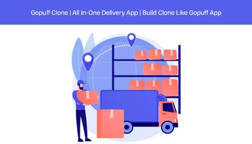 Gopuff Clone All In One Delivery App Build Clone Like Gopuff App