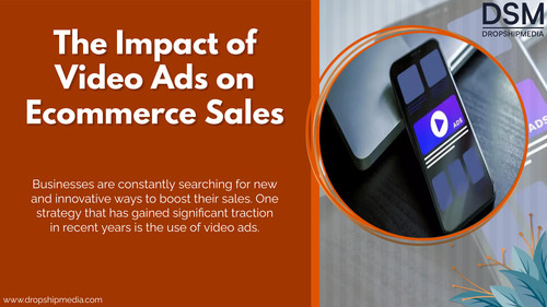 The Impact of Video Ads on Ecommerce Sales.jpg