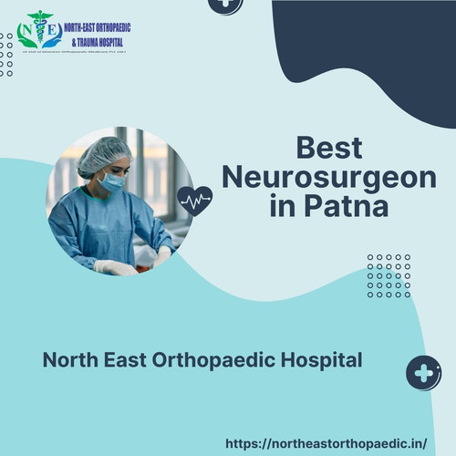 Best Neurosurgeon Doctor in Patna: North East Orthopaedic Hospital.jpg