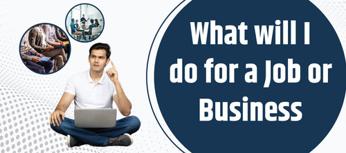 What will I do for a job or business.jpg