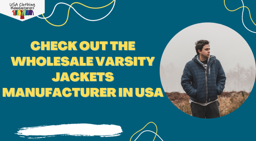 Check Out The Wholesale Varsity Jackets Manufacturer In USA.png