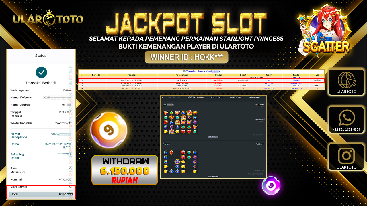 BUKTI PEMBAYARAN ULARTOTO HARI INI SLOT GAMES 13 NOVEMBER 2023 Rp. 6.150.000, - LUNAS