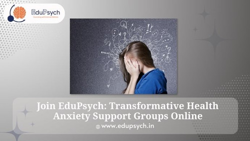 EduPsych: Expert Health Anxiety Support Groups Online.jpg