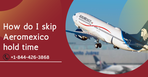 How do I skip Aeromexico hold time.png
