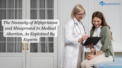 The Necessity of Mifepristone and Misoprostol In Medical Abortion, As Explained By Experts.png
