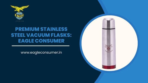Top Stainless Steel Flask Supplier Online: Eagle Consumer.jpg