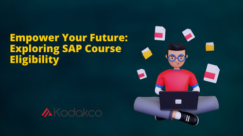 Empower Your Future: Exploring SAP Course Eligibility.jpg