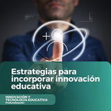 Estrategias para incorporar innovación educativa