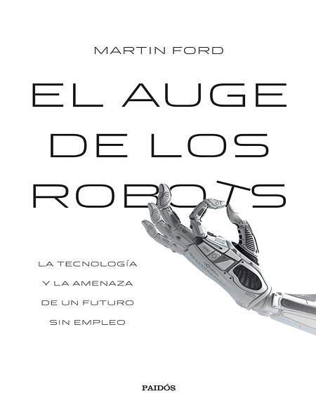 El auge de los robots - Martin Ford (Multiformato) [VS]