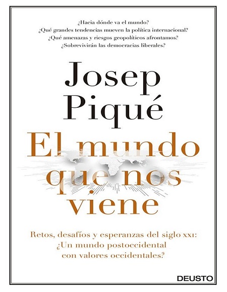 El mundo que nos viene - Josep Piqué (Multiformato) [VS]