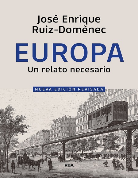 Europa: Un relato necesario - José Enrique Ruiz-Domènec (Multiformato) [VS]