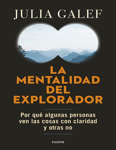 La mentalidad del explorador - Julia Galef (PDF + Epub) [VS]